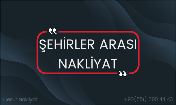 Şehirler Arası Nakliyat